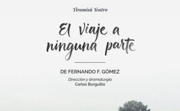 La compañía Tiramisú Teatro presenta en Cubillos del Sil la obra: 'El viaje a ninguna parte' 7