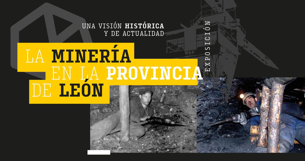 Últimos días para visitar la exposición 'La minería en la provincia de León' 1