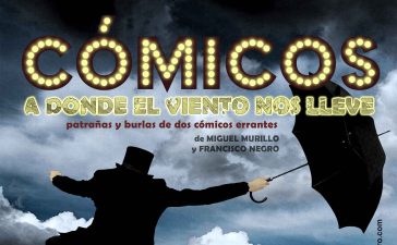 El Teatro de Cubillos del Sil ofrecerá el 9 de octubre la obra Cómicos, donde el viento nos lleve 8