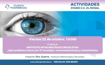 Clínica Ponferrada celebra el Día Mundial de la visión con una charla en el stand de El Rosal el próximo viernes 5
