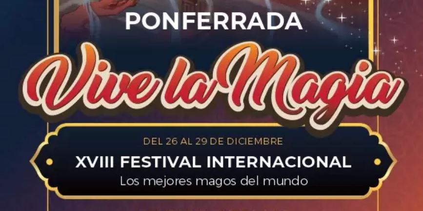 El Festival Vive la Magia estará presente en Ponferrada durante las navidades 1