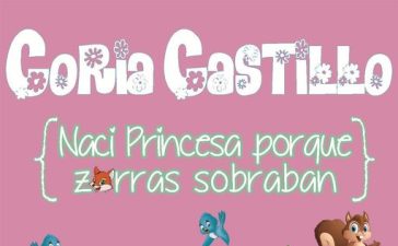 El Teatro Municipal de Cubillos del Sil presenta el espectáculo de Coria Castillo “Nací princesa porque zorras sobraban” 1