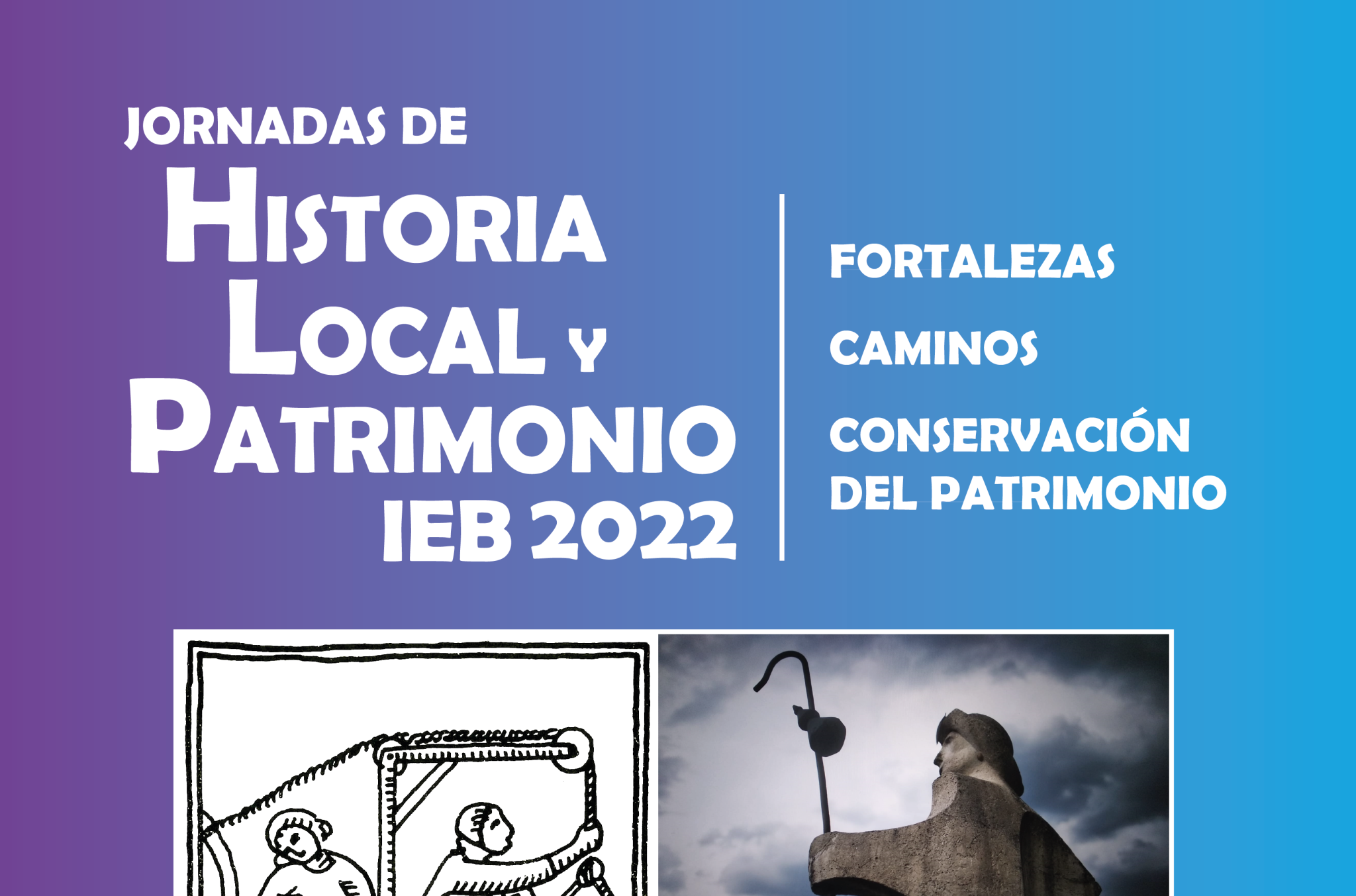 Jornadas de Historia Local y Patrimonio 2022 organizadas por el IEB 1