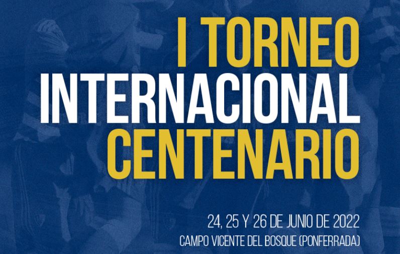 I Torneo Internacional del Centenario de la SD Ponferradina en los Campos Vicente del Bosque 1