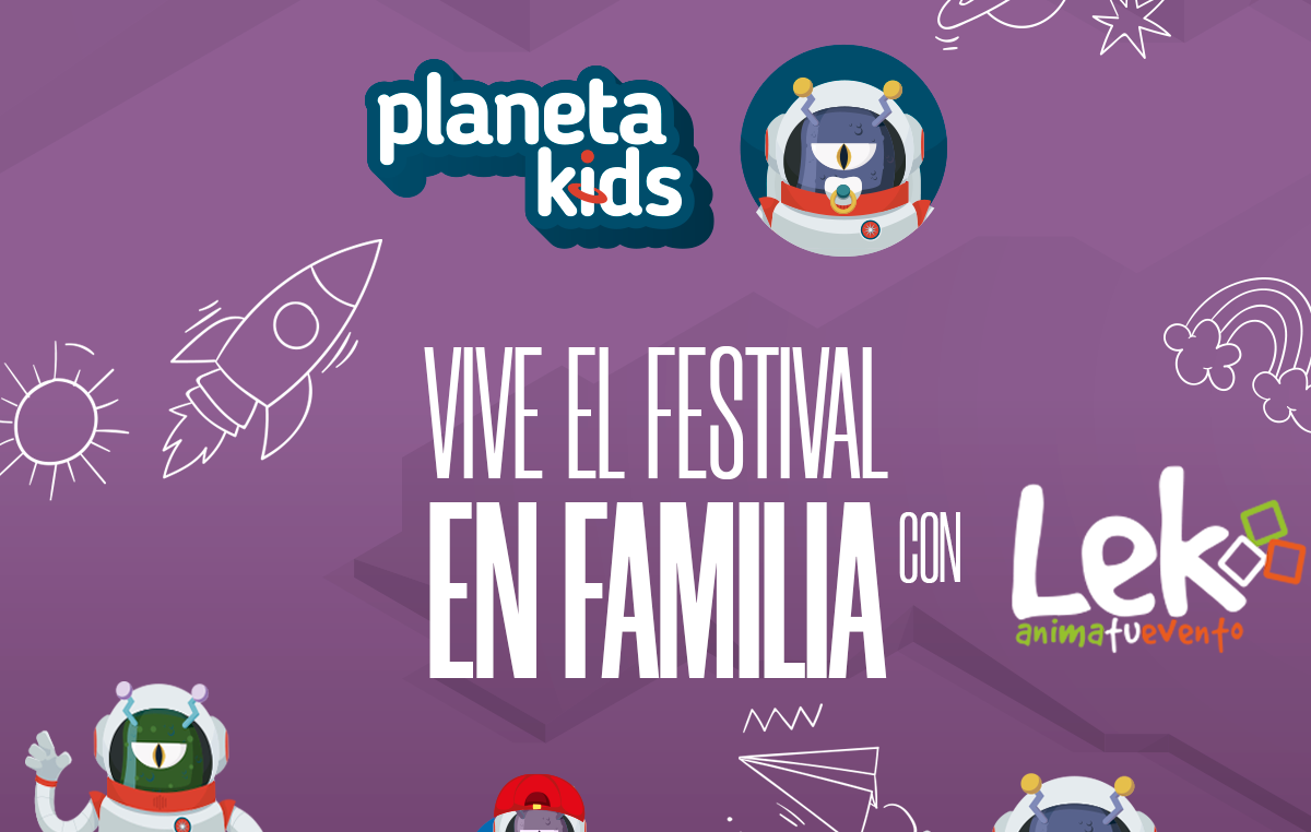 Planeta Kids vuelve al festival Planeta Sound dando continuidad al carácter familiar del festival 1