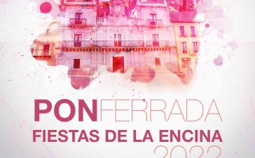 Fiestas de la Encina 2022 en Ponferrada. Programa de actividades del 2 al 9 de septiembre 2