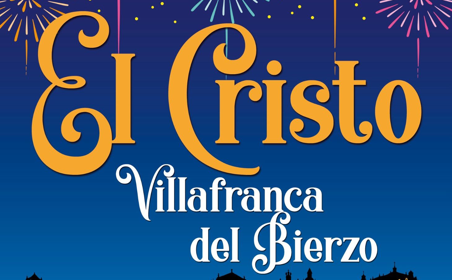 Grandes Fiestas del Cristo en Villafranca del Bierzo 11 al 17 de septiembre. Programa de actividades 1