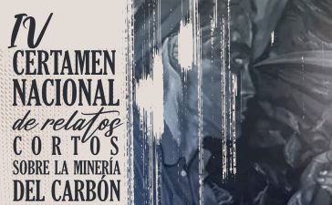La Asociación Mineralógica Aragonito Azul convoca el “IV Certamen Nacional de Relatos Cortos sobre la Minería del Carbón”, en su cuarta edición, con el tema “Vidas de carbón” 2