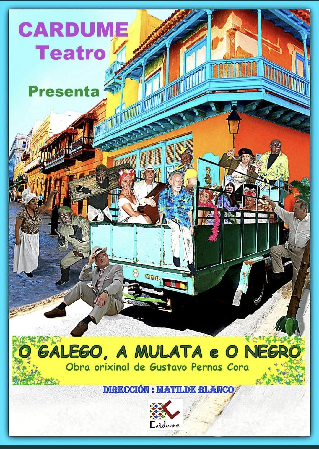 Hoy sábado a las 20:00 horas, se representará la obra “O Galego, a Mulata e o Negro” en el Teatro Villafranquino 1