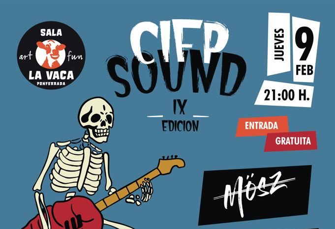 IX Edición del Cifp Sound, el festival de música  berciana organizado por alumnos del CENTRO INTEGRADO DE FP DE PONFERRADA 1