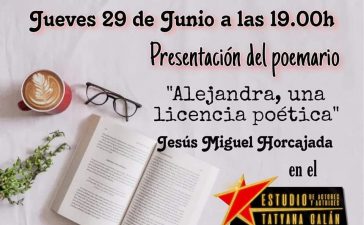 Presentación este jueves del poemario "Alejandra, una licencia poética" de Jesús Miguel Horcajada 6