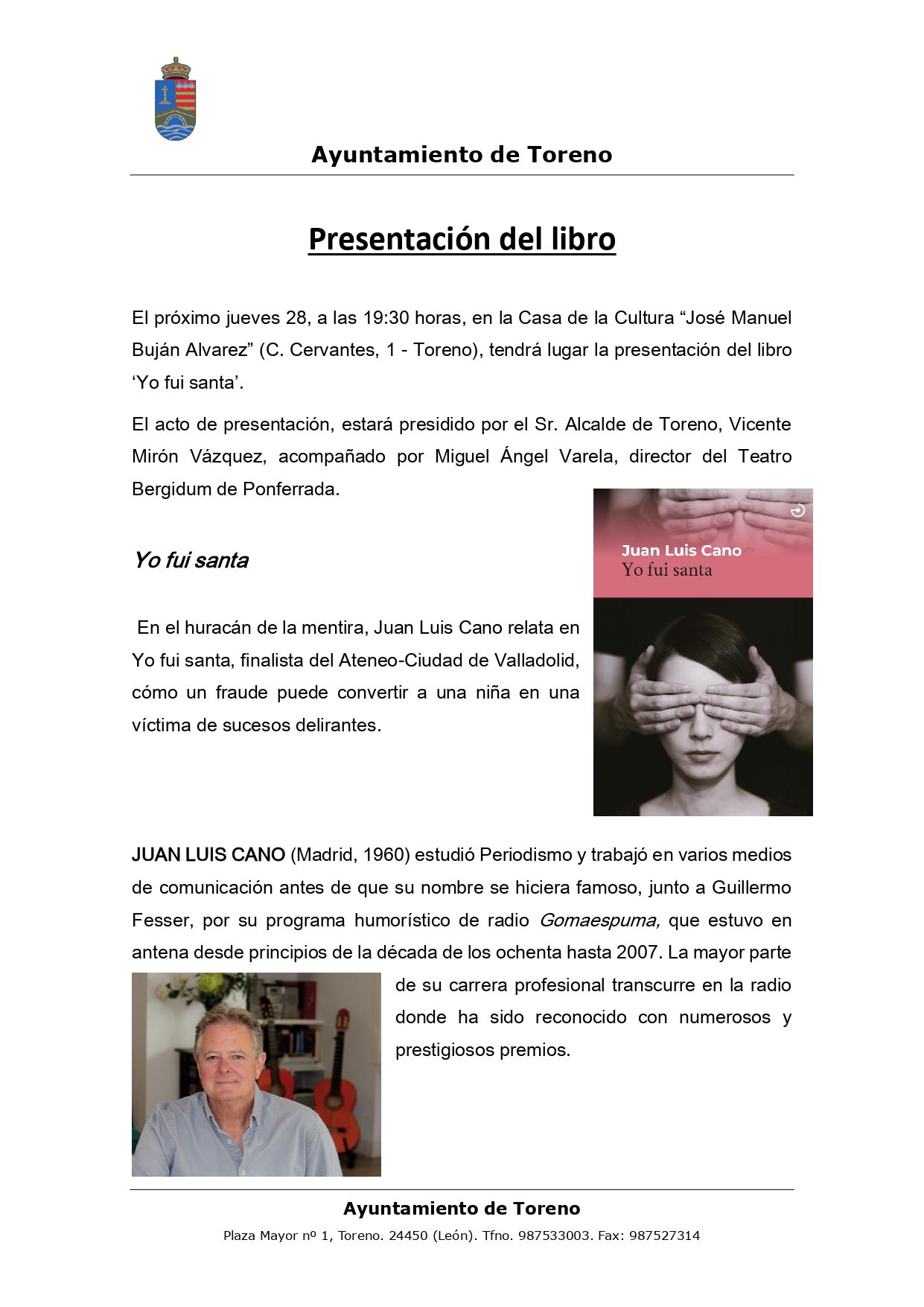 El conocido locutor Juan Luis Cano firmará su libro 'Yo fui Santa' en Toreno, localidad en la que transcurre la historia 3