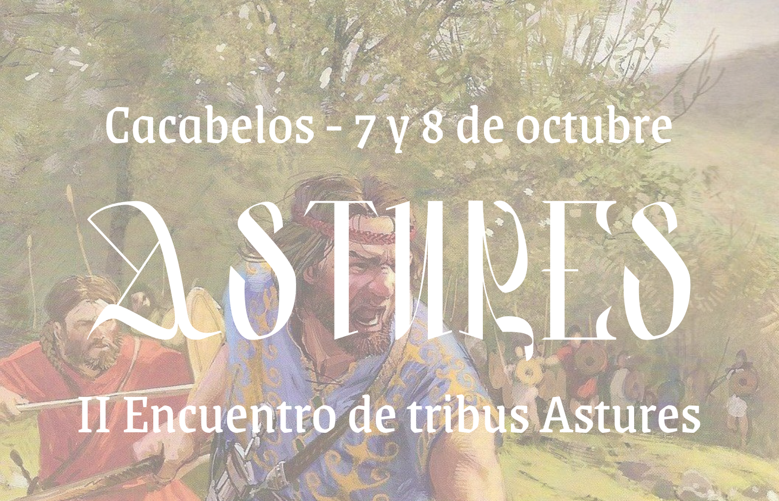 Cacabelos celebra el II encuentro de tribus Astures para los días 7 y 8 de octubre 1