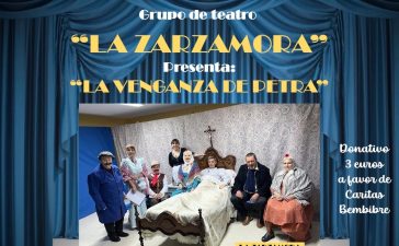 La Zarzamora representa en el Teatro Benevívere el sábado, 9 de marzo, ‘La venganza de Petra’, a favor de Cáritas de la UPA de Bembibre 3