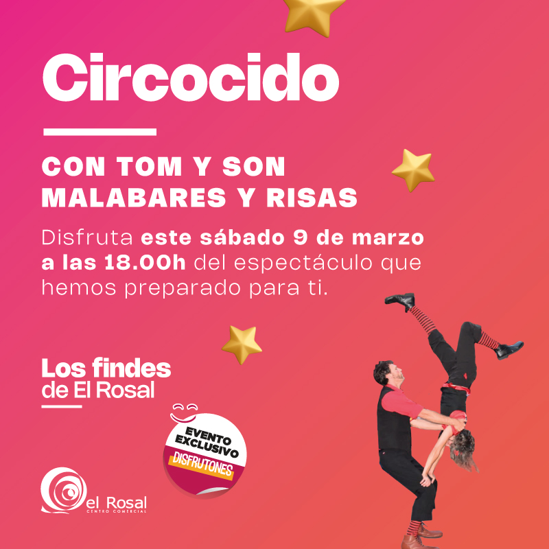 Animación, circo y humor este sábado en el Centro Comercial El Rosal con Circocido 2