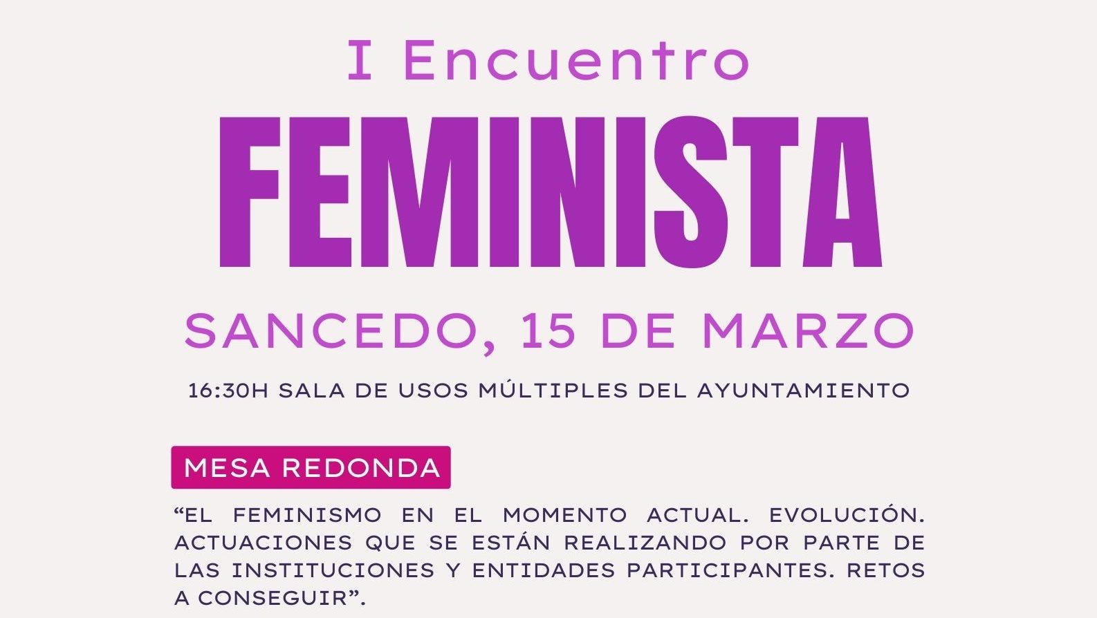 El Consejo Comarcal de El Bierzo y el Ayuntamiento de Sancedo se unen para organizar el I Encuentro Feminista en conmemoración del Día de la Mujer 1