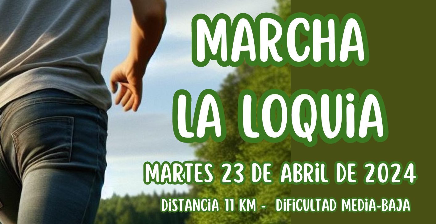 Toral organiza la Marcha de La Loquia el próximo martes 23 de abril 1