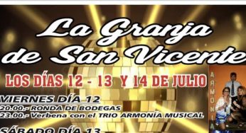 Llegan las grandes Fiestas en La Granja de San Vicente los días 12, 13 y 14 de julio 2024