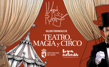 La Diputación pone en marcha una nueva edición de los Talleres de Teatro, Magia y Circo con un presupuesto de más de 108.000 euros 3