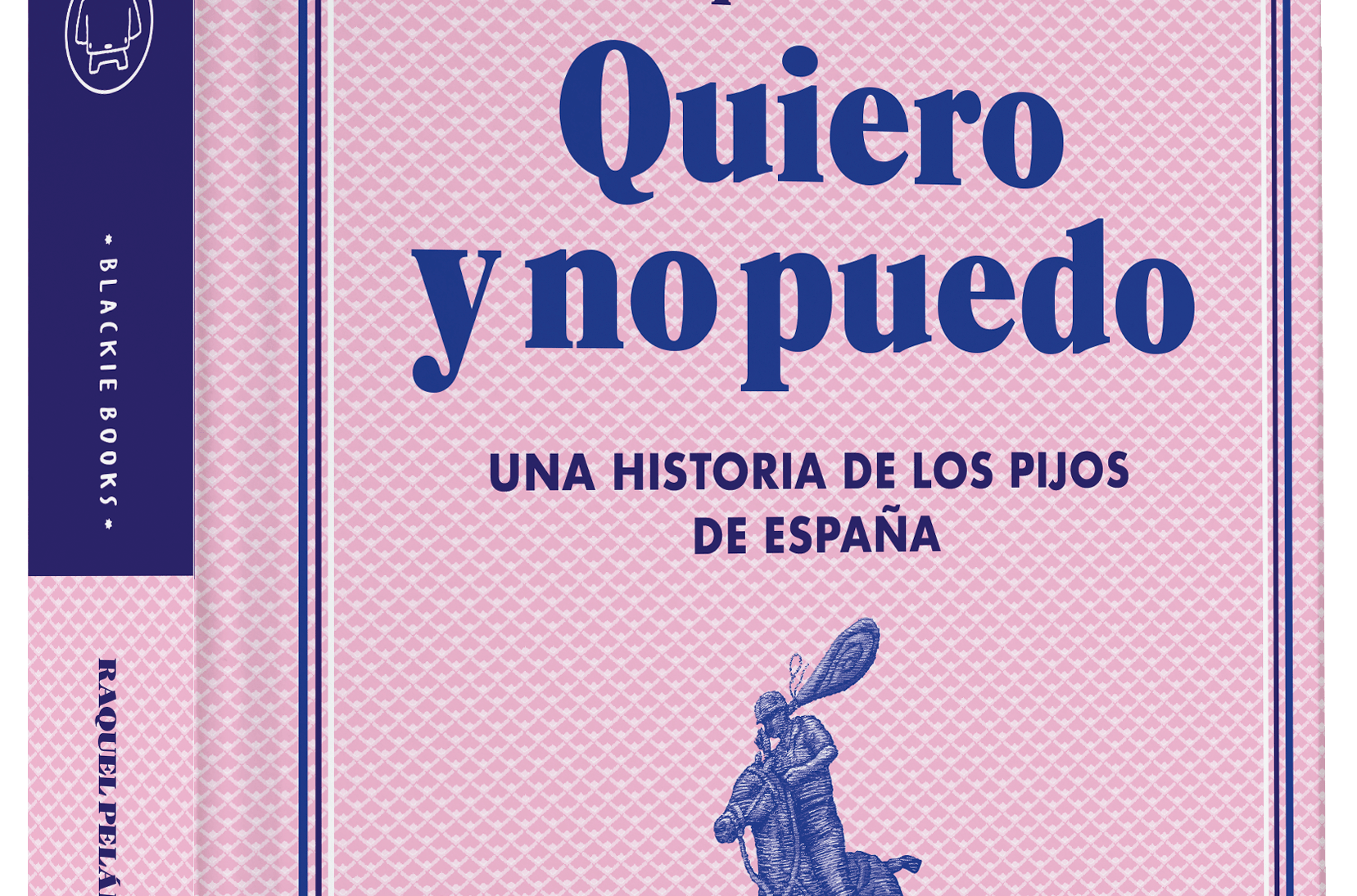 The Times escribe sobre el libro de la berciana Raquel Peláez "Quiero y no puedo. Una historia de los pijos de España" 1