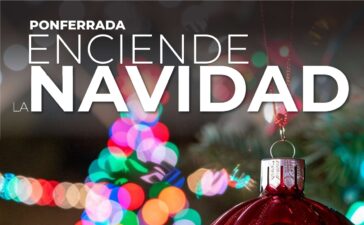 Ponferrada se ilumina: Encendido navideño el 29 de noviembre con actividades para toda la familia 11