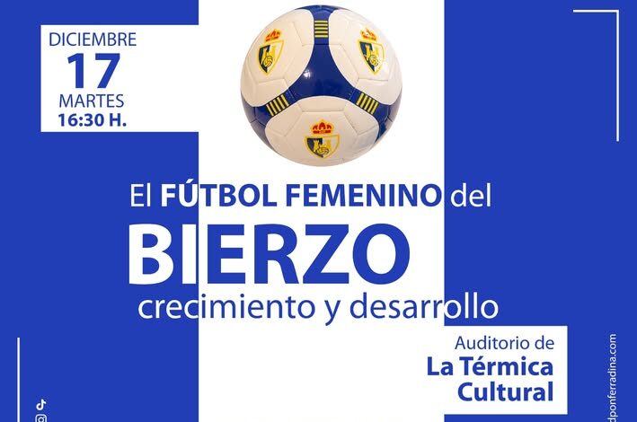 SD Ponferradina y CIUDEN colaboran para impulsar un encuentro sobre fútbol femenino en el Bierzo 1