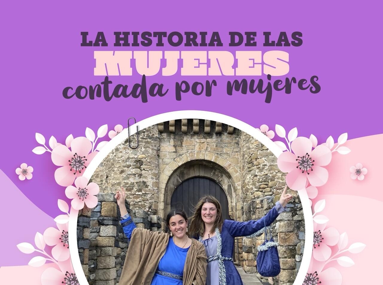 La Historia de las Mujeres contada por Mujeres: Una visita guiada única en el Castillo de los Templarios de Ponferrada 1