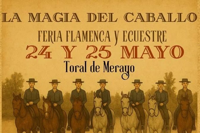 Toral de los Merayo se prepara para vivir "Duende y Riendas" feria ecuestre y flamenca los días 24 y 25 de mayo 1